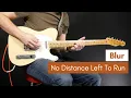 No Distance Left To Run - Blur (Guitar Cover)