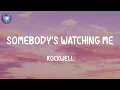 Rockwell - Somebody's Watching Me (Lyrics)