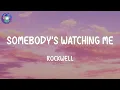 Download Lagu Rockwell - Somebody's Watching Me (Lyrics)