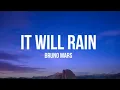 Download Lagu Bruno Mars - It Will Rain (Lyrics) 1 Hour Loop