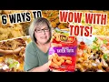 6 Genius Tater Tot Recipes You MUST TRY From Casseroles Skillet Dinners Appetizers More