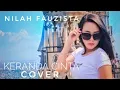 Download Lagu KERANDA CINTA COVER NILAH FAUZISTA