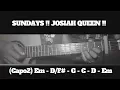 SUNDAYS !! JOSIAH QUEEN !! HOW TO PLAY CHORDS TUTORIAL GUITAR 