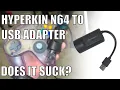 The Hyperkin N64 to USB Controller Adapter Does it suck
