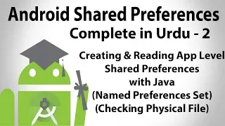 Android Shared Preferences in Urdu-2 Managing App level Preferences with Java U4Universe