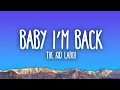 Download Lagu The Kid Laroi - Baby I’m Back