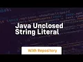 java unclosed string literal