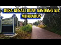 Download Lagu DESA KENALI BUAY SANDANG AJI || MUARADUA