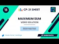Maximum Sum Solution 1100 Rated TLE CP-31 Sheet Best Codeforces Problems