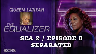  recap the equalizer season 2 episode 8 separated review 