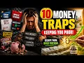 10 Money Traps Keeping Ordinary People Poor And How To Escape Them