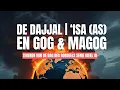 Download Lagu Tekenen van de Dag des Oordeels (deel 4) - de Dajjal, 'Isa, Gog \u0026 Magog