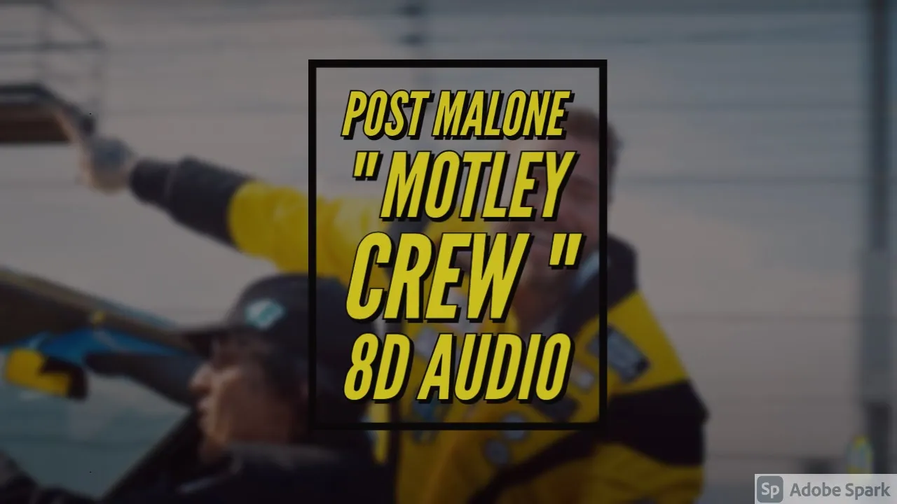 Post Malone - MOTLEY CREW (8D AUDIO) Post Malone - MOTLEY CREW (8D AUDIO)