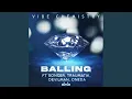 Vibe Chemistry - Balling (feat. Songer, Mr Traumatik, Devilman & OneDa) (Edit) 444 Hz