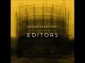 Editors - An End Has A Start - Acoustic Live Lounge
