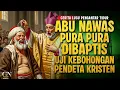 Lagu ABU NAWAS PURA PURA DIBAPTIS DEMI BONGKAR KEBOHONGAN PENDETA KRISTEN || CERITA LUCU PENGANTAR TIDUR