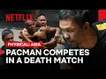 Manny Pacquiao Faces Elimination | Physical: Asia | Netflix Philippines