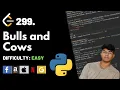 Bulls and Cows Leet code 299 Theory explained Python code