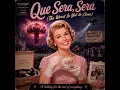 Que Sera, Sera (The Worst Is Yet to Come)