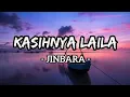 Download Lagu Kasihnya Laila - Jinbara (Lirik)