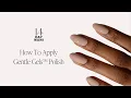 How to Apply Gentle Gels Nail Polish