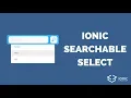 Adding an Ionic Searchable Select Component DEPRECATED