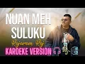 Download Lagu Rajaram Raj - Nuan Meh Suluku (Karaoke Version)