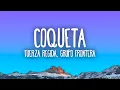 Lagu Fuerza Regida, Grupo Frontera - Coqueta