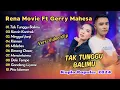 Download Lagu Rena Movie Ft Gerry Mahesa - TAK TUNGGU BALIMU - KAWIN KONTRAK || KOPLO HITS POPULER 2025