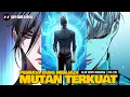 Download Lagu PEMUDA YANG MENJADI MUTAN TERKUAT | 230-238 | ELECEED