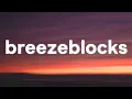 Download Lagu alt-J - Breezeblocks (Lyrics)