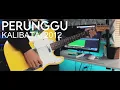 Download Lagu Perunggu - Kalibata, 2012 (Guitar Cover by Duta E.)