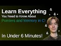 Everything to Know About Pointers and Memory In C In 6 Minutes