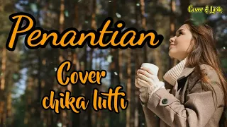 Download Penantian (Armada) cover by chika lutfi MP3