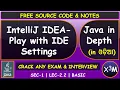 Java Odia IntelliJ IDEA - Play with IDE Settings SEC 1 LEC 2 2
