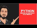 Python Break and Continue Statements in