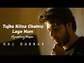 Download Lagu Tujhe Kitna Chahne Lage - Raj Barman | Symphony Cover | Kabir Singh | Mithoon | Arijit Singh