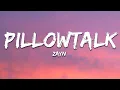 Download Lagu ZAYN - PILLOWTALK (Lyrics)