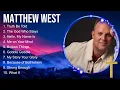 Matthew West Compilation Christian Songs 2024 ~ Best Praise And Worship Songs