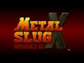 Download Lagu Back to the China - Metal Slug X Music Extended [HQ]