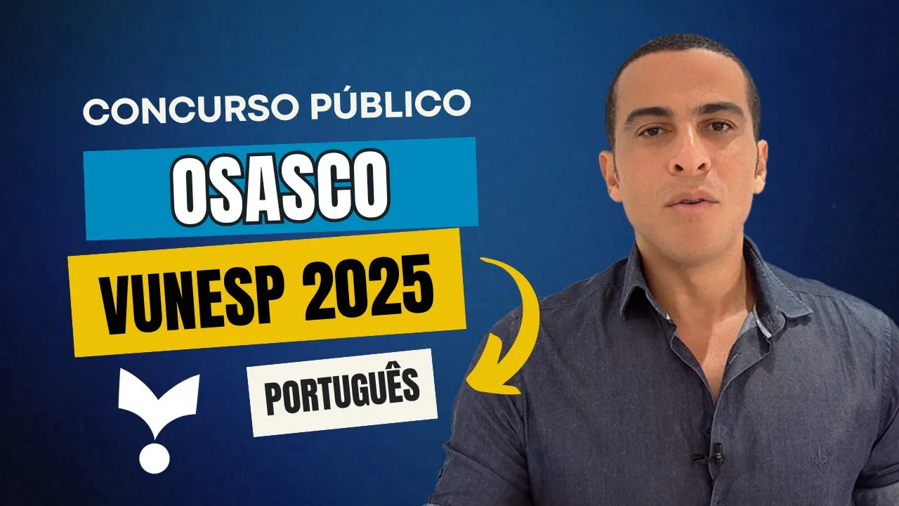 CONCURSO OSASCO 2025 - QUESTÕES RESOLVIDAS DE PORTUGUÊS