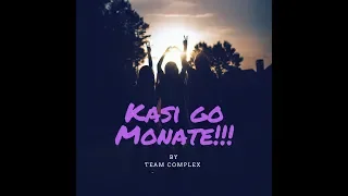 team complex kasi go monate original mix 