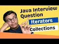 Java Interview Questions and Answers - Fail Fast and Fail Safe Iterators