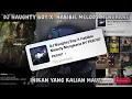 DJ Naughty Boy X Habibie Melody Mengkane | Jay Remixer ID