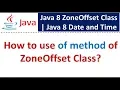 How to use of method of ZoneOffset Class Java 8 Date and Time