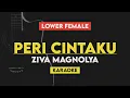 Download Lagu Peri Cintaku - Ziva Magnolya (Karaoke) Lower Key