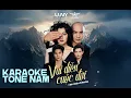 Lagu KARAOKE VAI DIỄN CUỘC ĐỜI | A TUÂN X CHUBIN X ĐỖ MINH QUÂN  'TONE NAM'