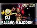 Download Lagu dj Balang bajodoh