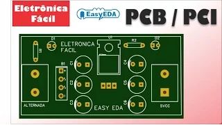 Easy EDA 2 - Como Fazer uma PCI/PCB - Fonte 5V - Eletrônica Fácil