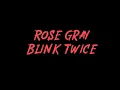 Rose Gray - Blink Twice Instrumental